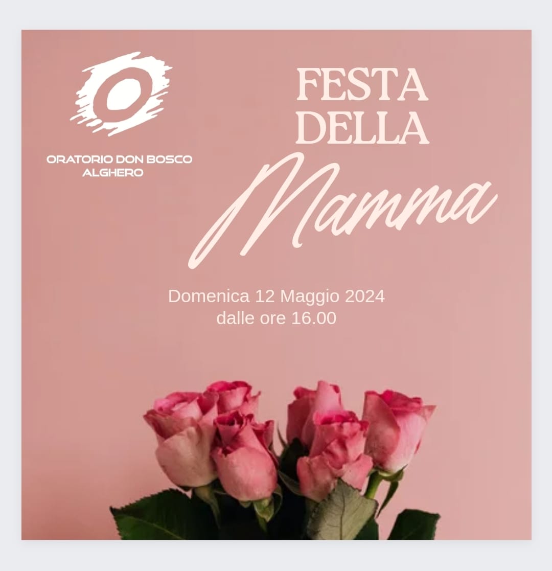 Festa della Mamma Domenica 12 Maggio 2024 ore 16:00